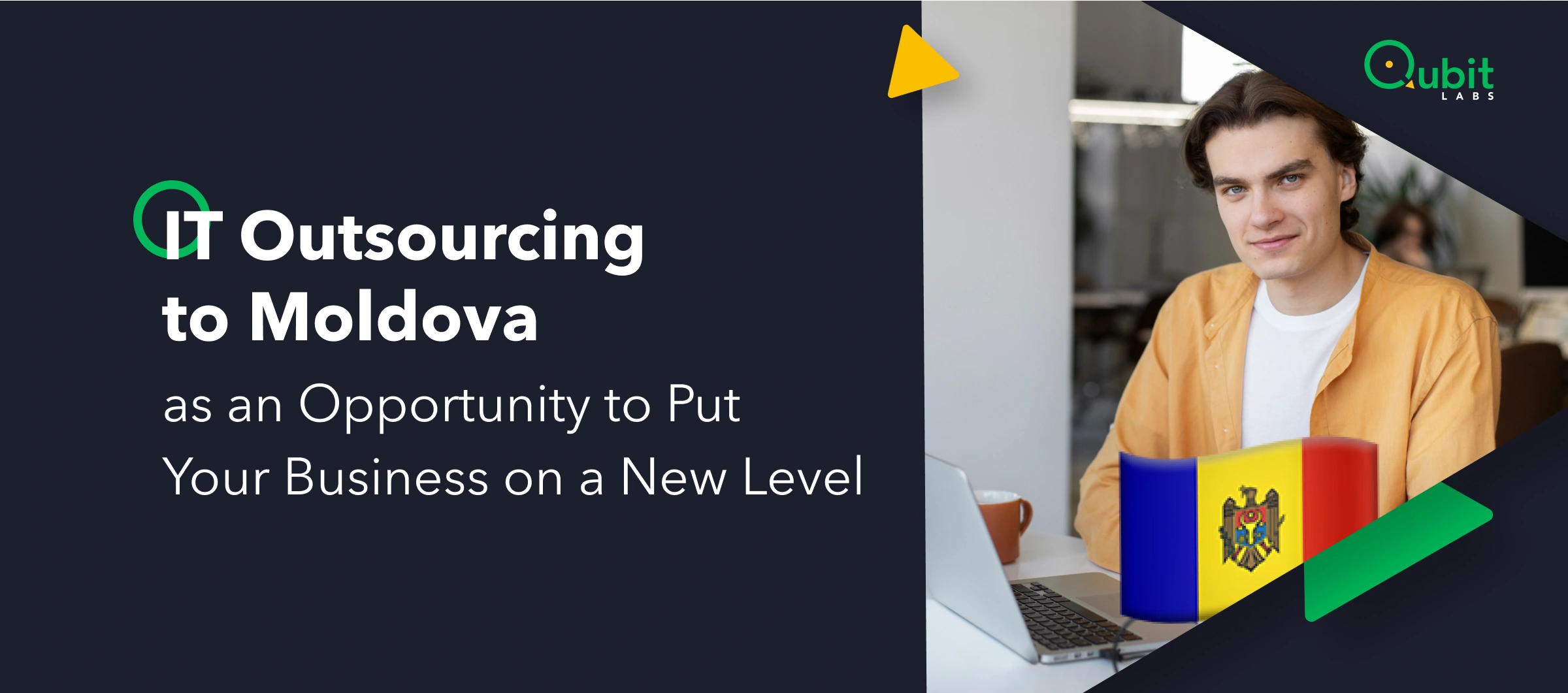 IT Outsourcing to Moldova as an Opportunity to Put Your Business on a New Level