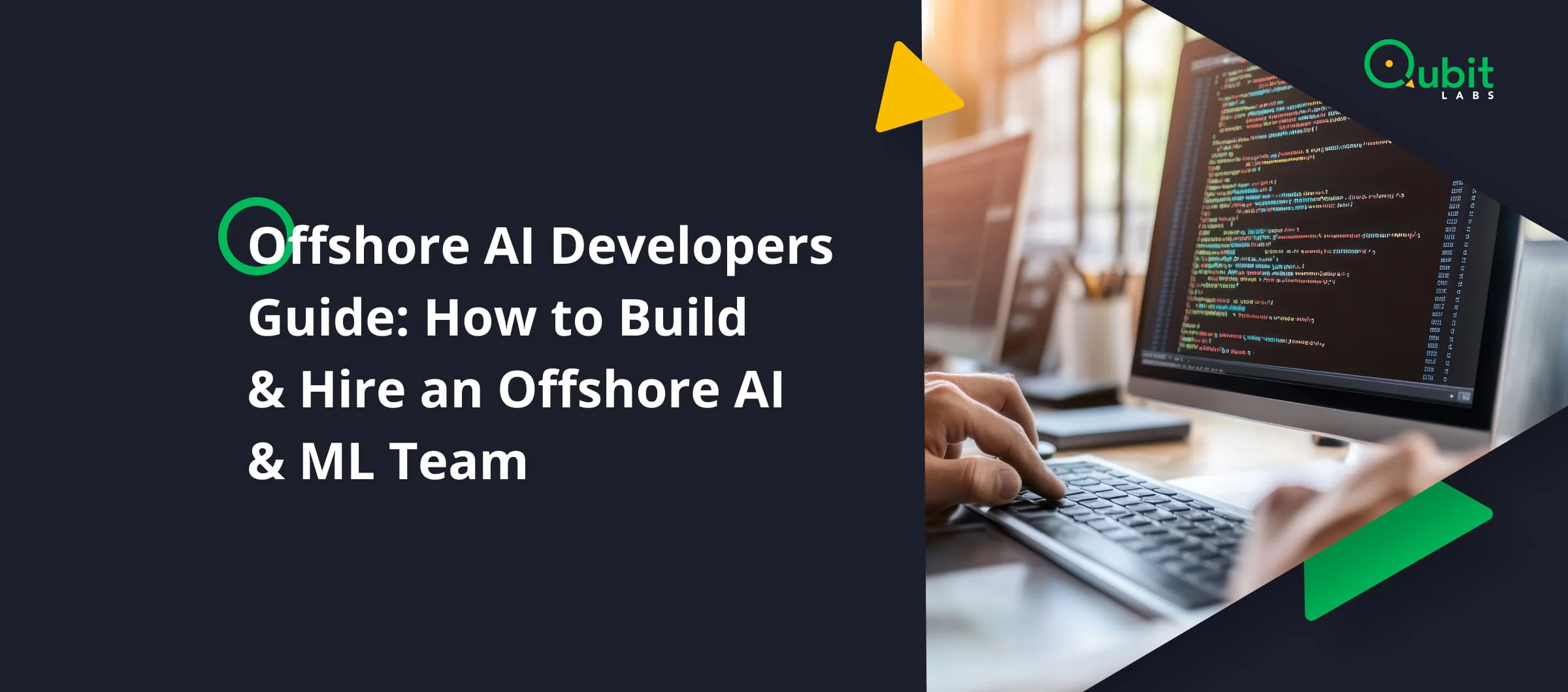 Offshore AI Developers Guide: How to Build & Hire an Offshore AI & ML Team